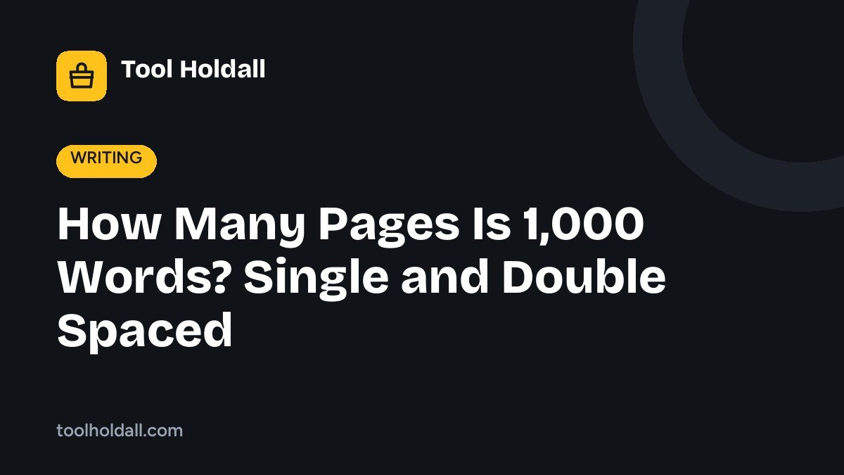 How Many Pages Is 1,000 Words? Single and Double Spaced