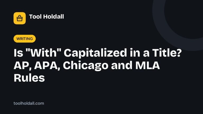 Is "With" Capitalized in a Title? AP, APA, Chicago and MLA Rules 4 Is "With" Capitalized in a Title? AP, APA, Chicago and MLA Rules