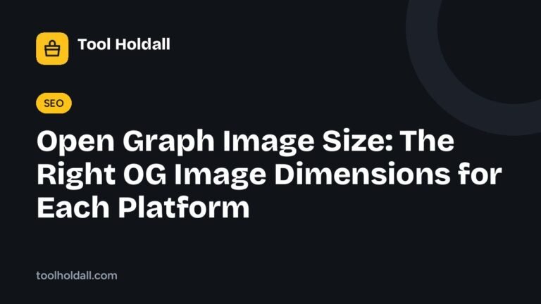 Open Graph Image Size: The Right OG Image Dimensions for Each Platform