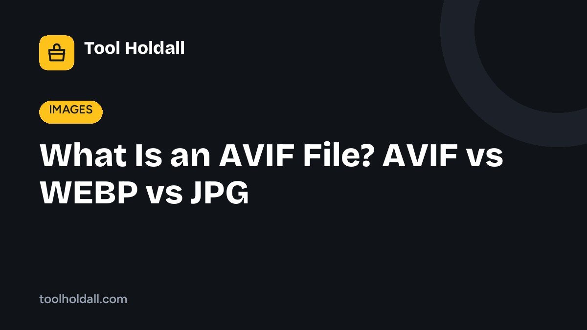 What Is an AVIF File? AVIF vs WEBP vs JPG
